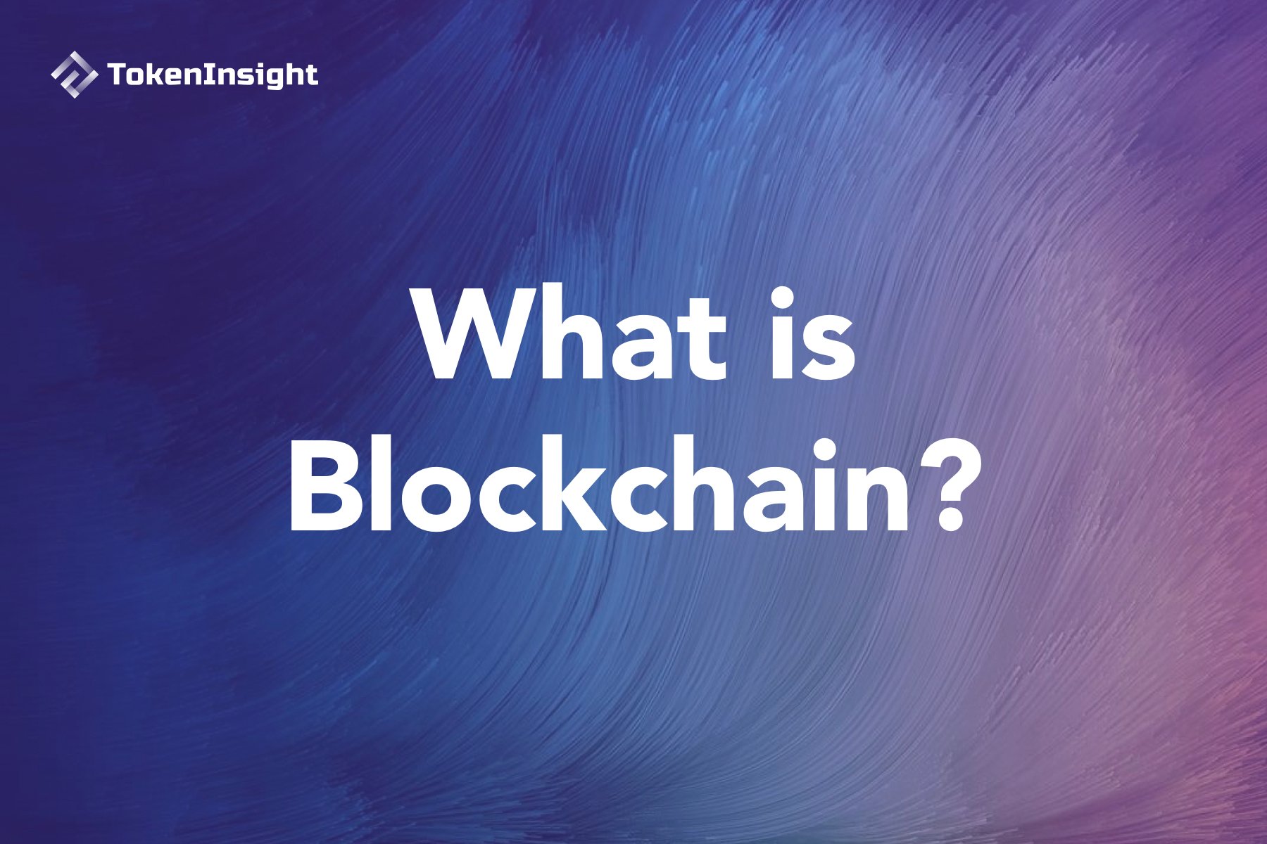 What Is Blockchain?